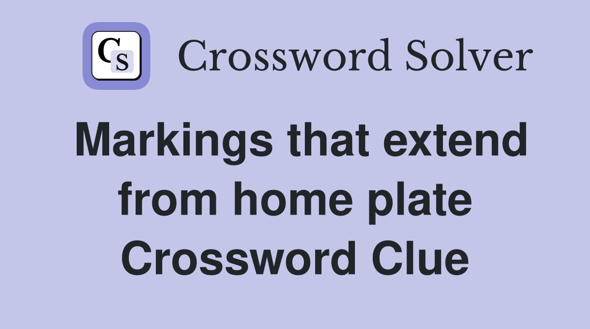 Markings that extend from home plate Crossword Clue
