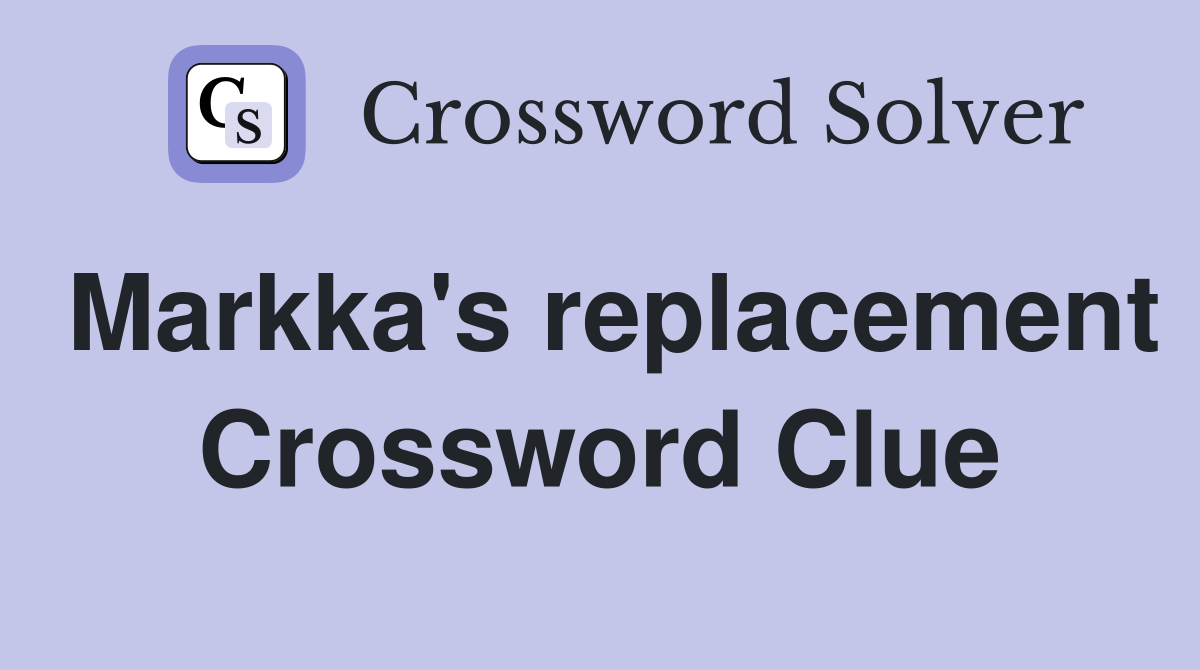 Markka's replacement Crossword Clue