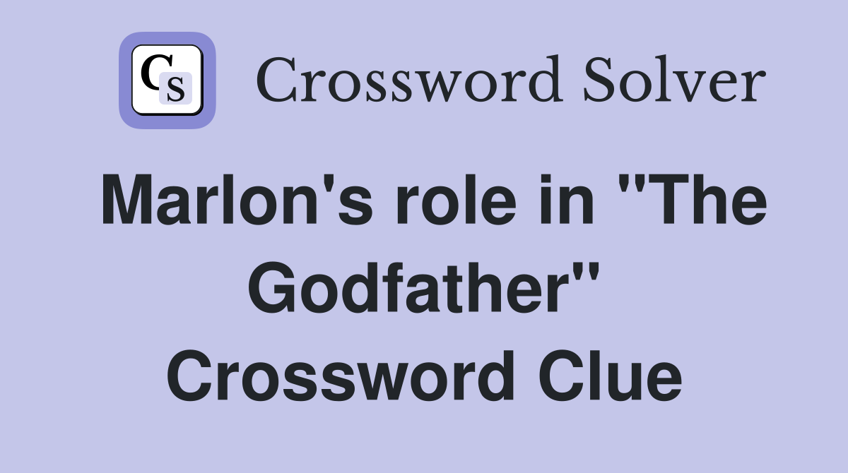 Marlon's role in "The Godfather" Crossword Clue