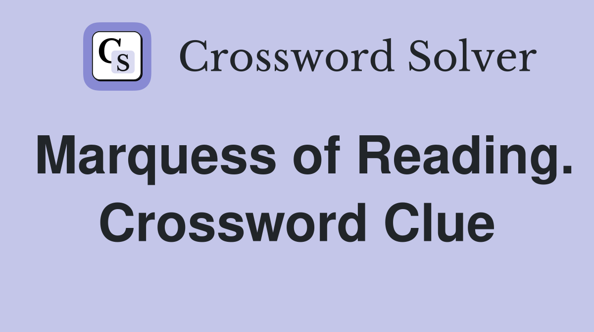 Marquess of Reading. Crossword Clue