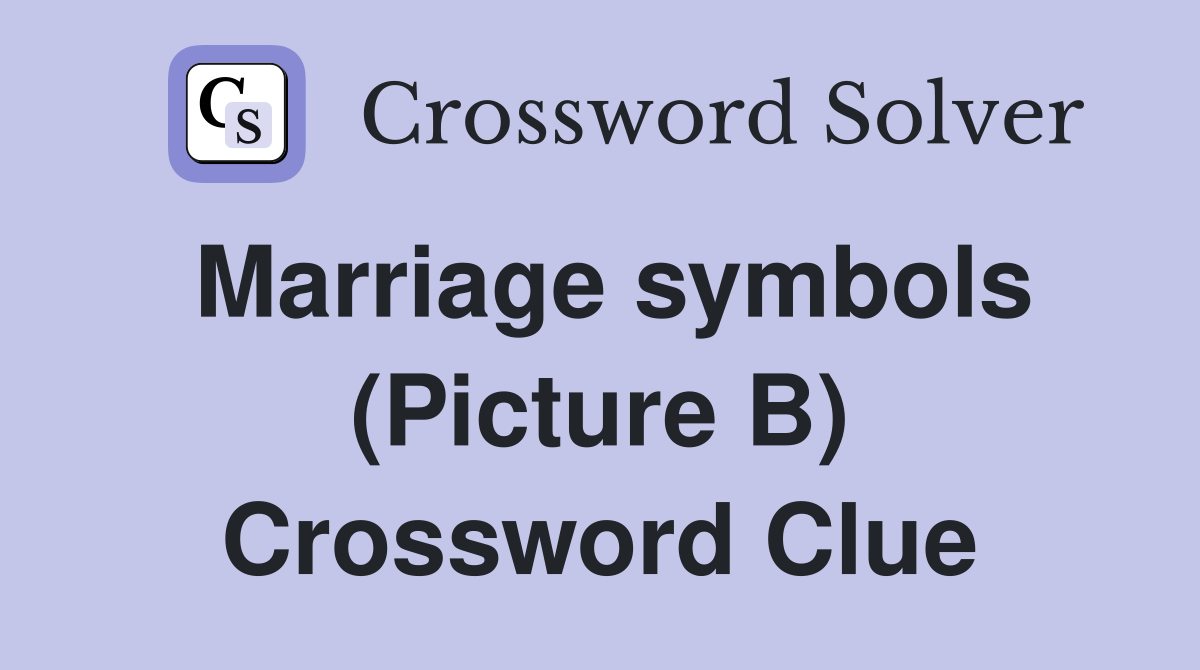 Marriage symbols (Picture B) Crossword Clue