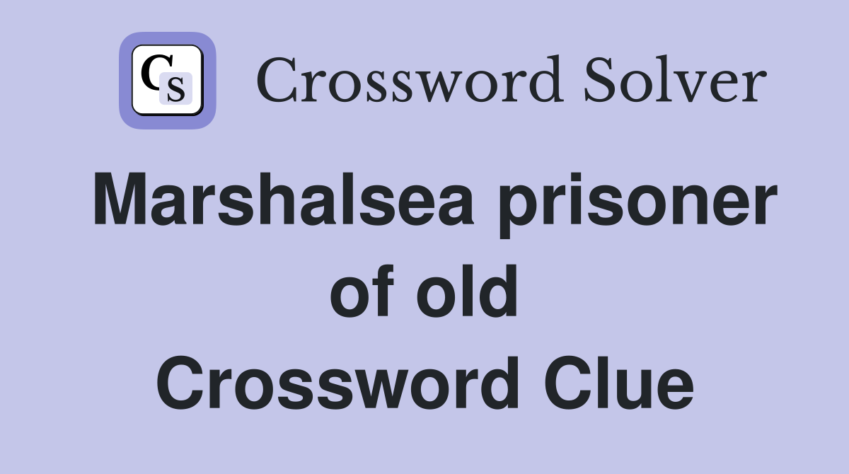 Marshalsea prisoner of old Crossword Clue
