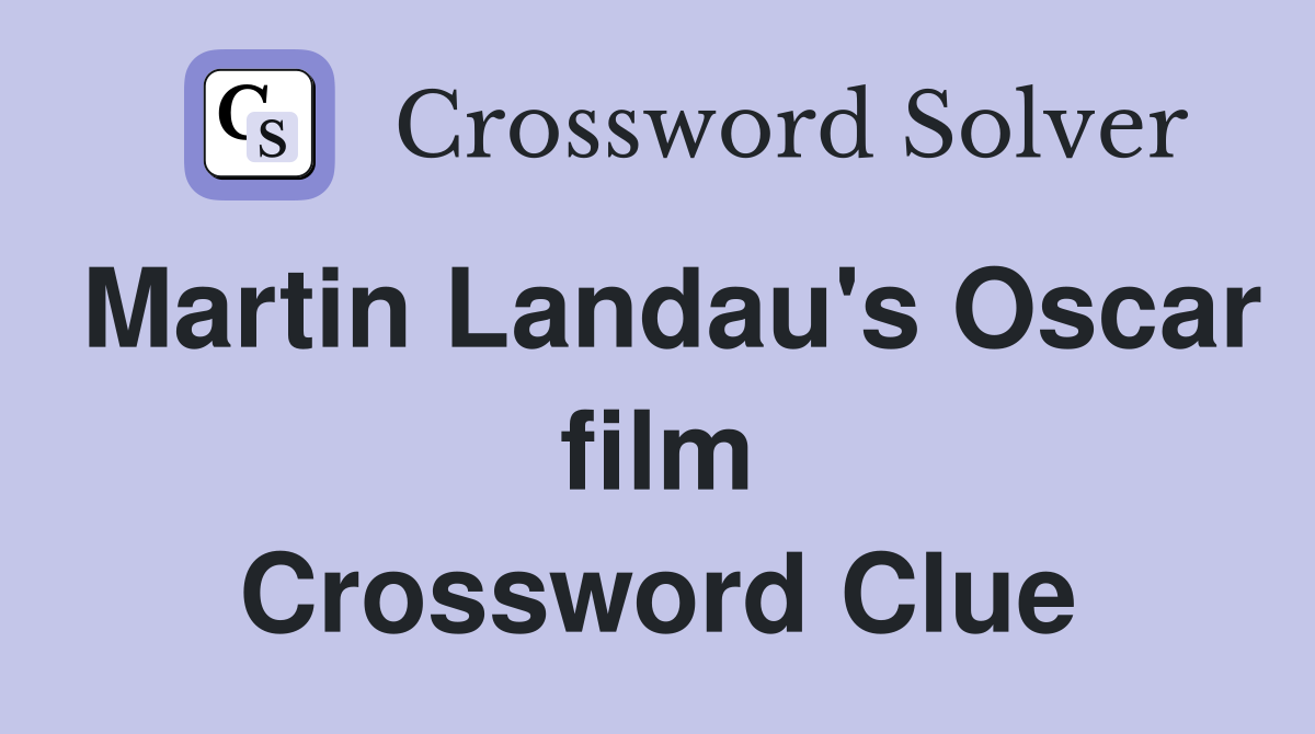 Martin Landau's Oscar film Crossword Clue