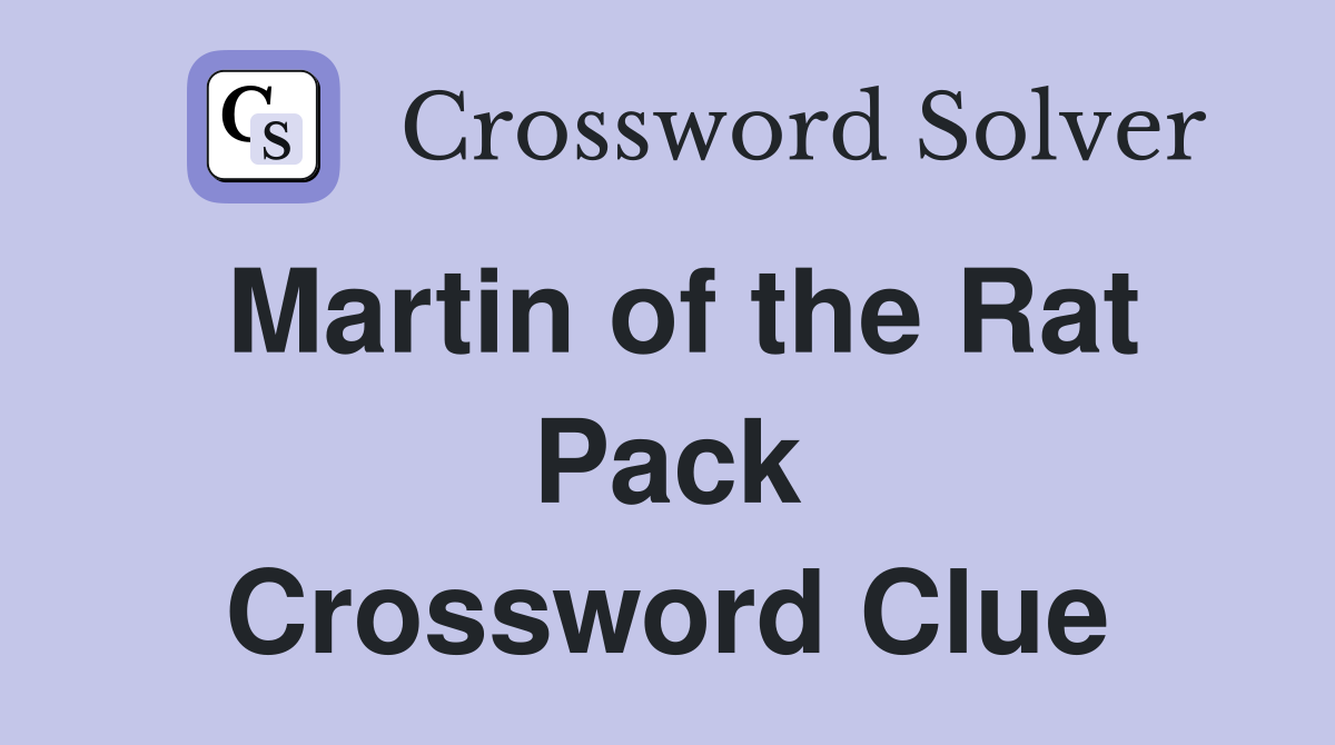 Martin of the Rat Pack Crossword Clue