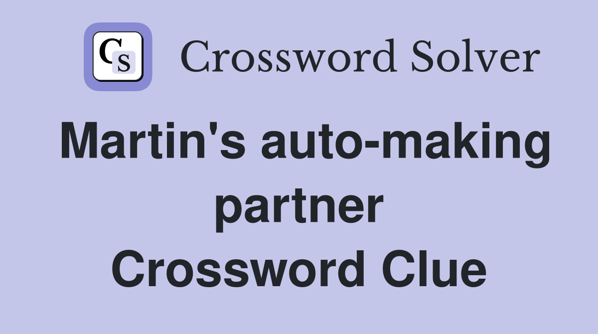 Martin's auto-making partner Crossword Clue