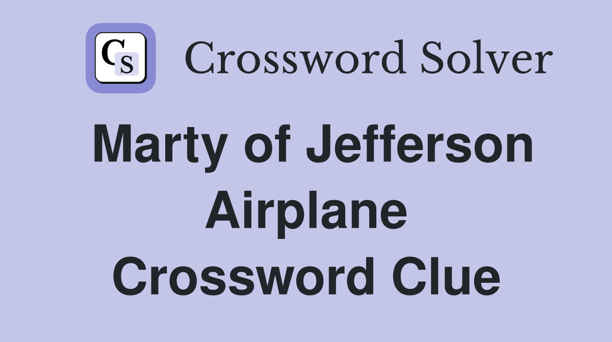 Marty of Jefferson Airplane Crossword Clue