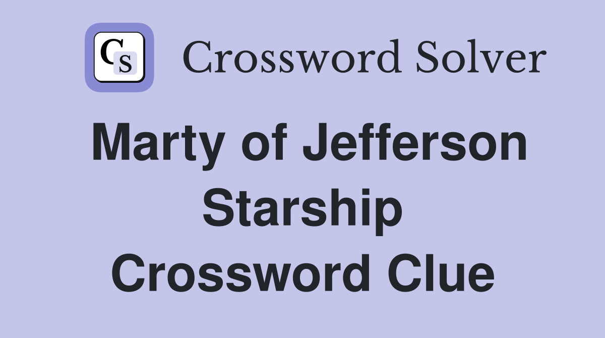 Marty of Jefferson Starship Crossword Clue