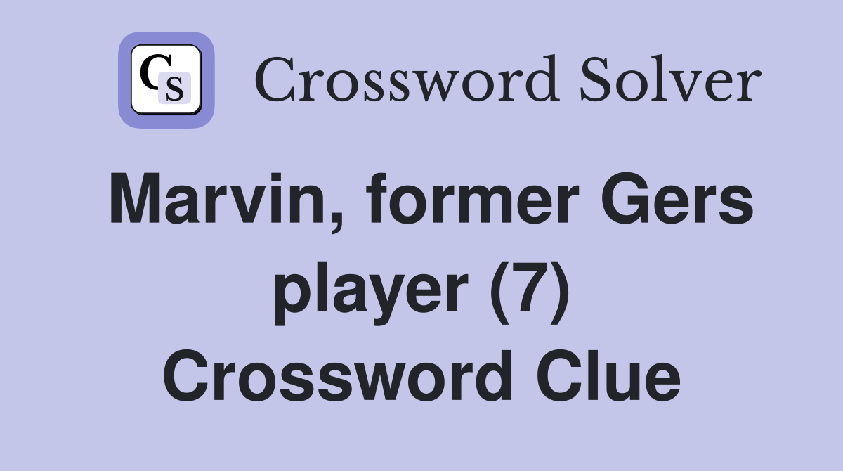 Marvin, former Gers player (7) Crossword Clue