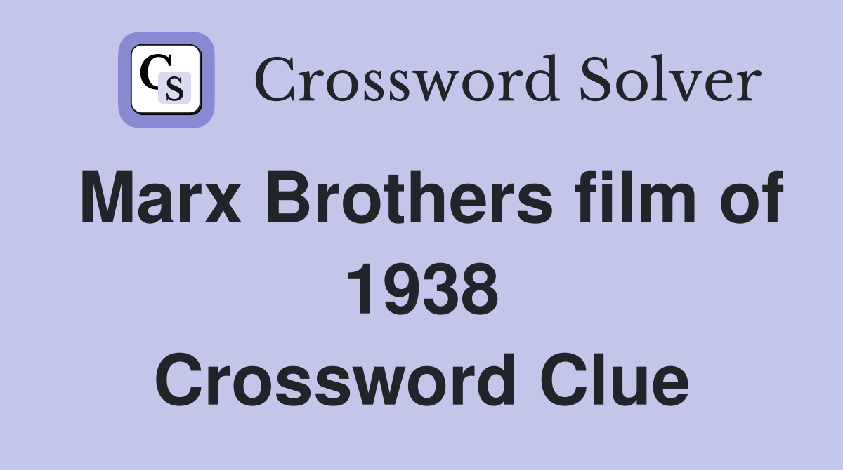 Marx Brothers film of 1938 Crossword Clue