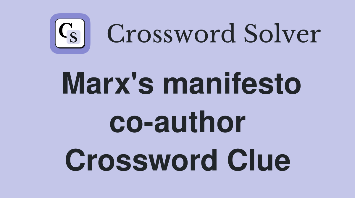 Marx's manifesto co-author Crossword Clue