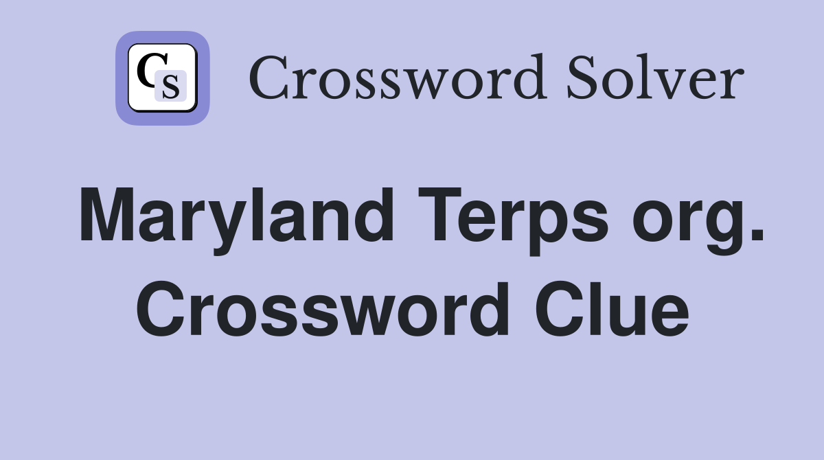 Maryland Terps org. Crossword Clue