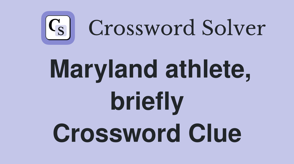 Maryland athlete, briefly Crossword Clue
