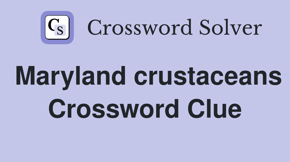 Maryland crustaceans Crossword Clue