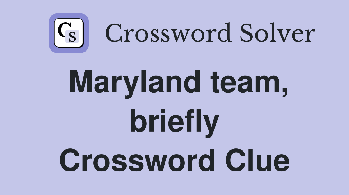 Maryland team, briefly Crossword Clue