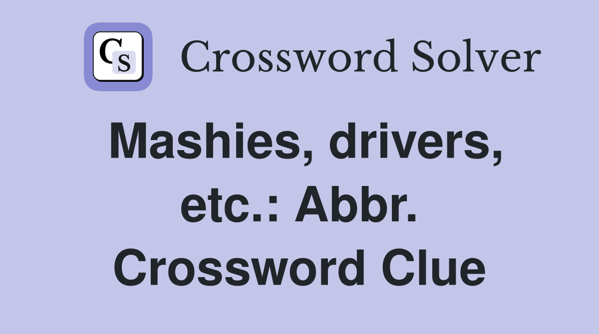 Mashies, drivers, etc.: Abbr. Crossword Clue