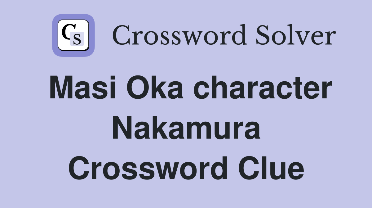 Masi Oka character Nakamura Crossword Clue