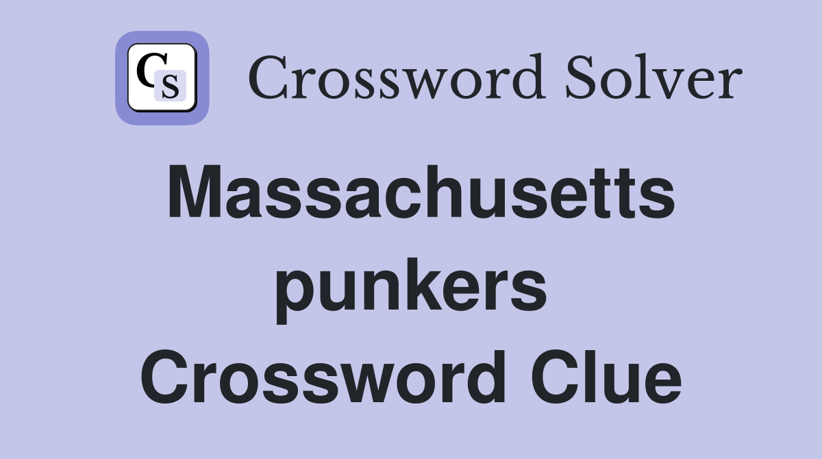 Massachusetts punkers Crossword Clue