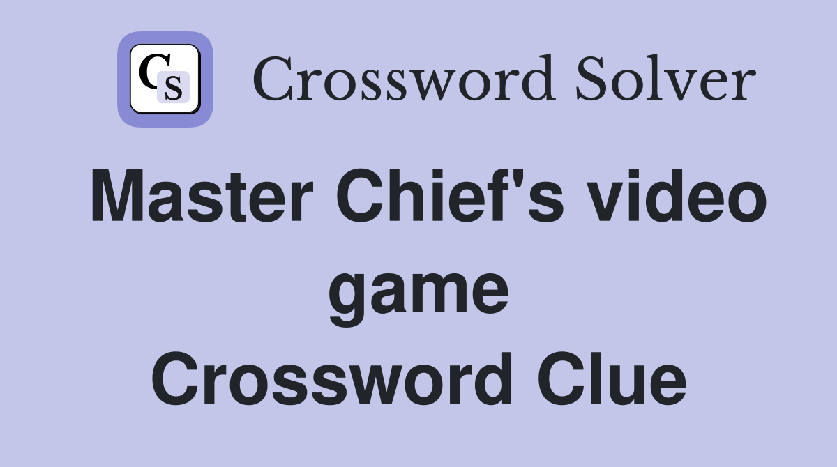 Master Chief's video game Crossword Clue