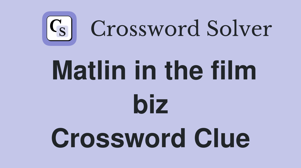 Matlin in the film biz Crossword Clue