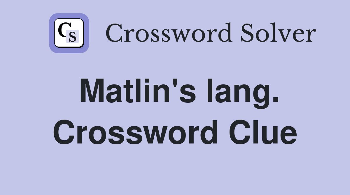 Matlin's lang. Crossword Clue