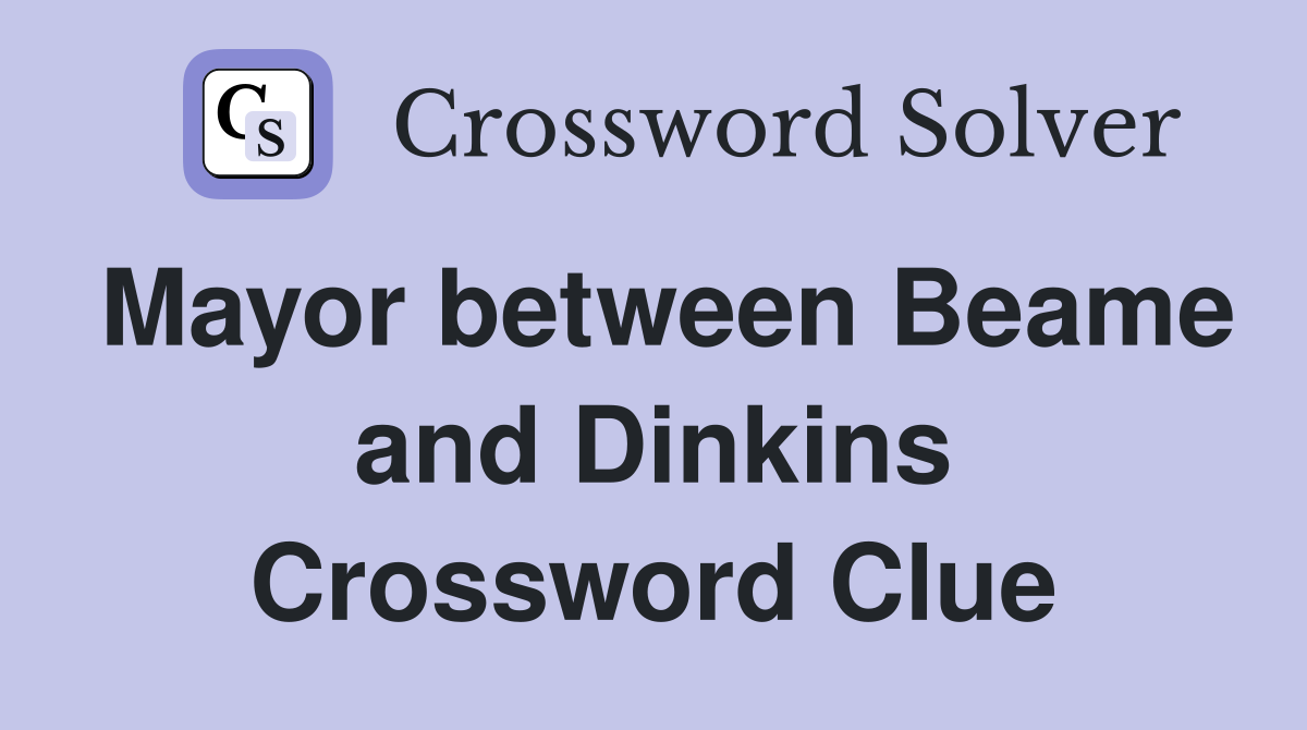 Mayor between Beame and Dinkins Crossword Clue