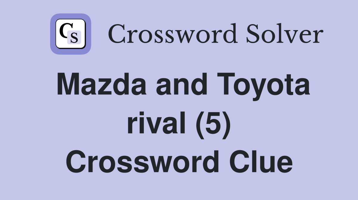 Mazda and Toyota rival (5) Crossword Clue
