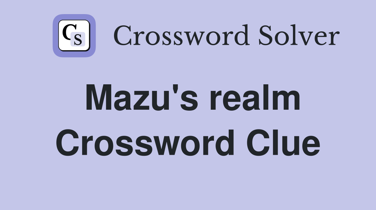 Mazu's realm Crossword Clue
