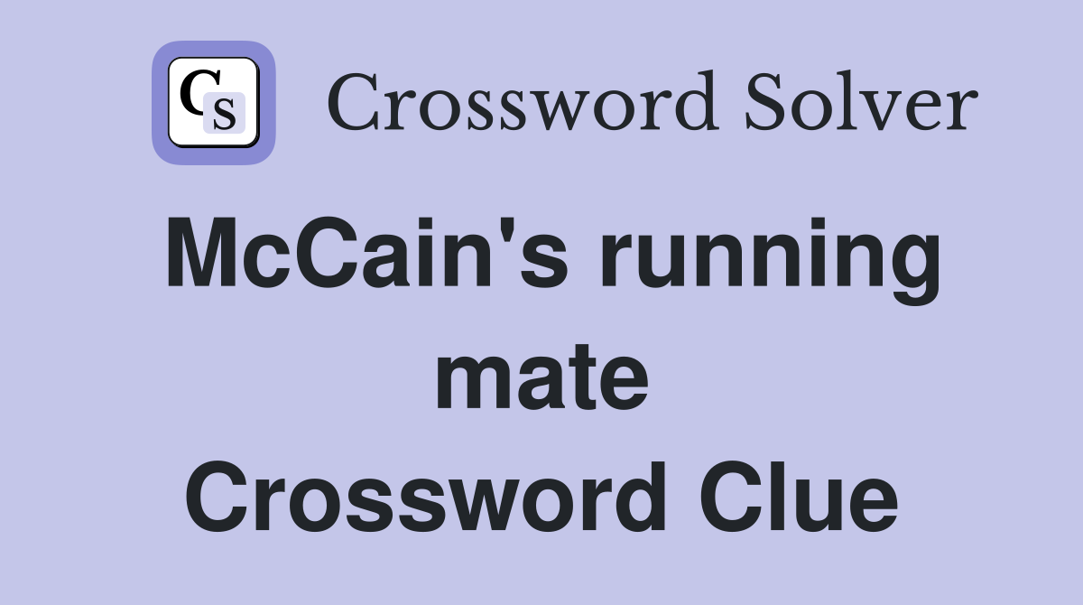 McCain's running mate Crossword Clue