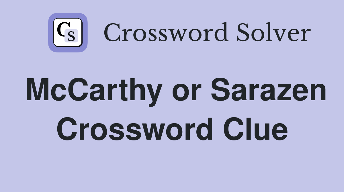 McCarthy or Sarazen Crossword Clue