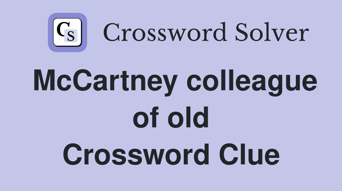 McCartney colleague of old Crossword Clue