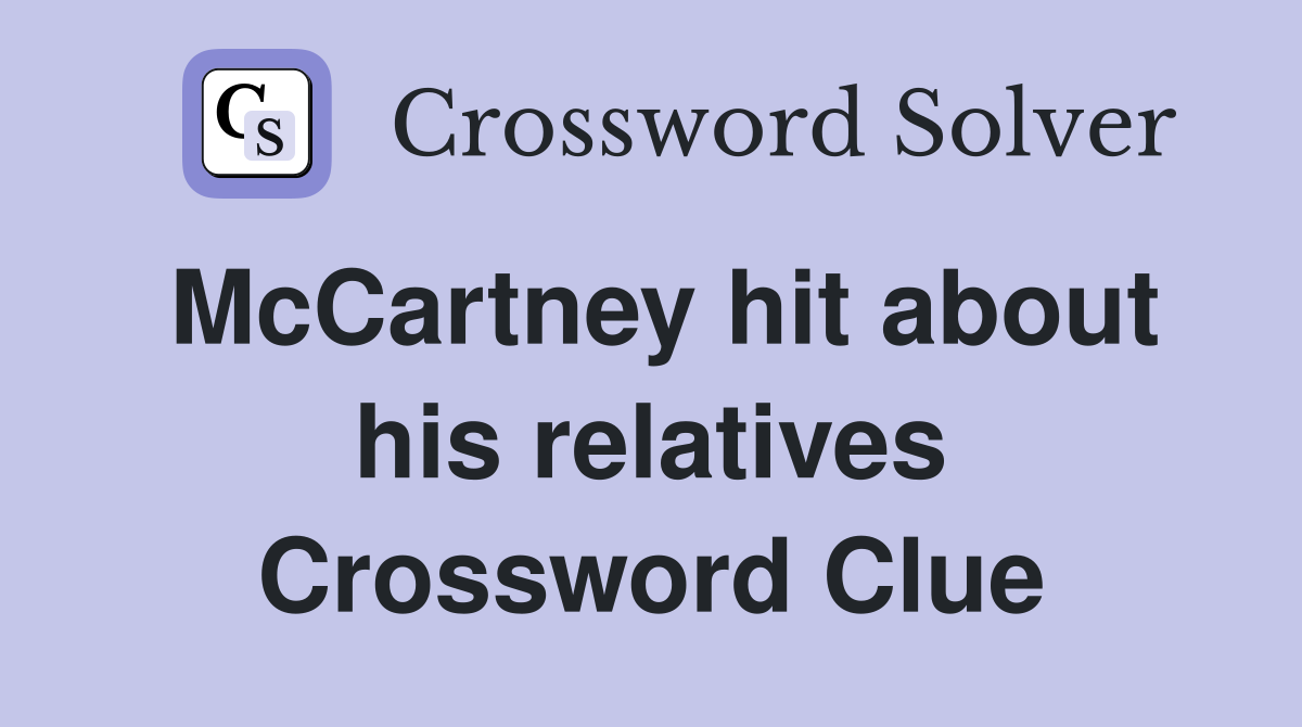 McCartney hit about his relatives Crossword Clue