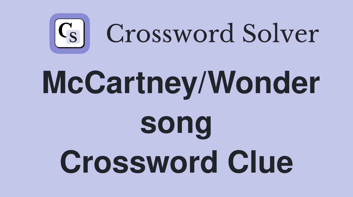 McCartney/Wonder song Crossword Clue