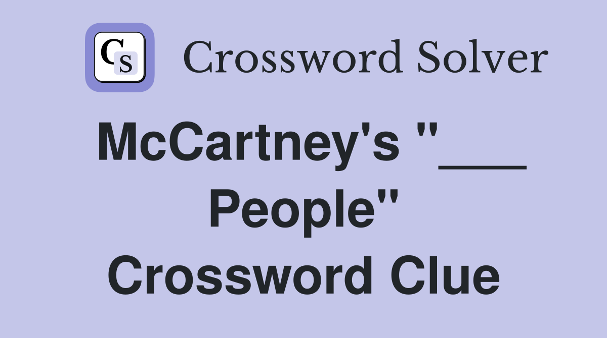 McCartney's "___ People" Crossword Clue