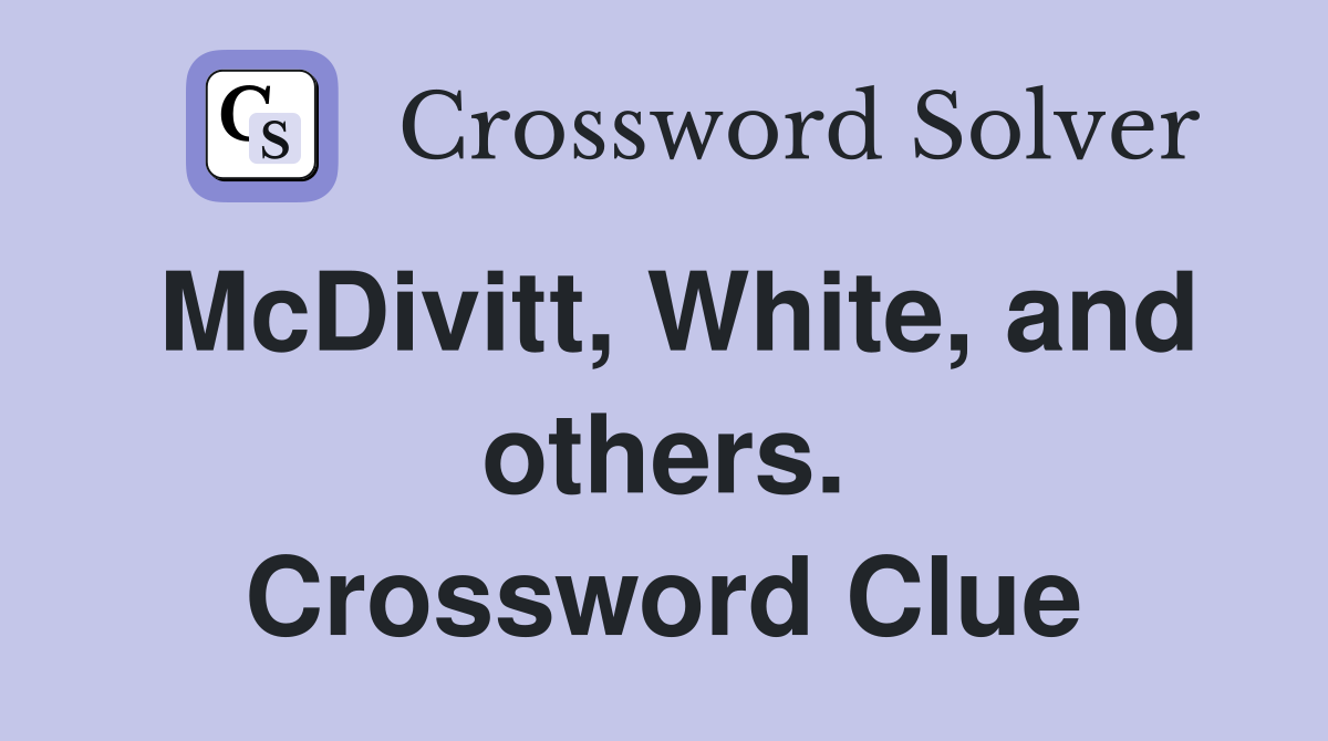 McDivitt, White, and others. Crossword Clue