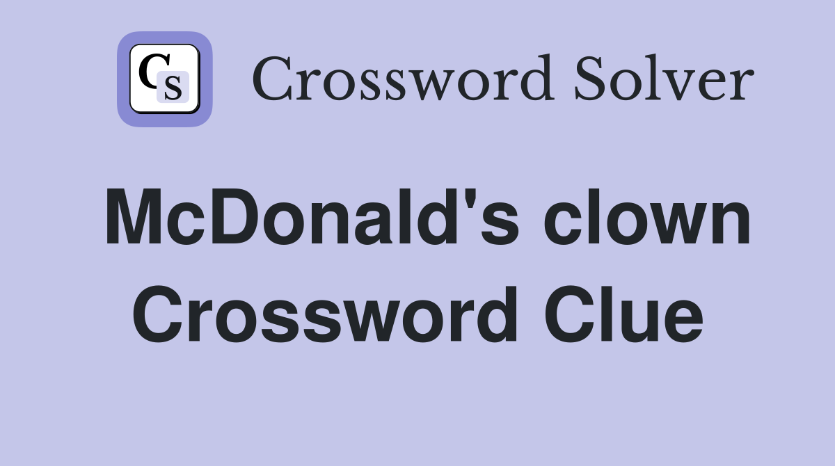 McDonald's clown Crossword Clue