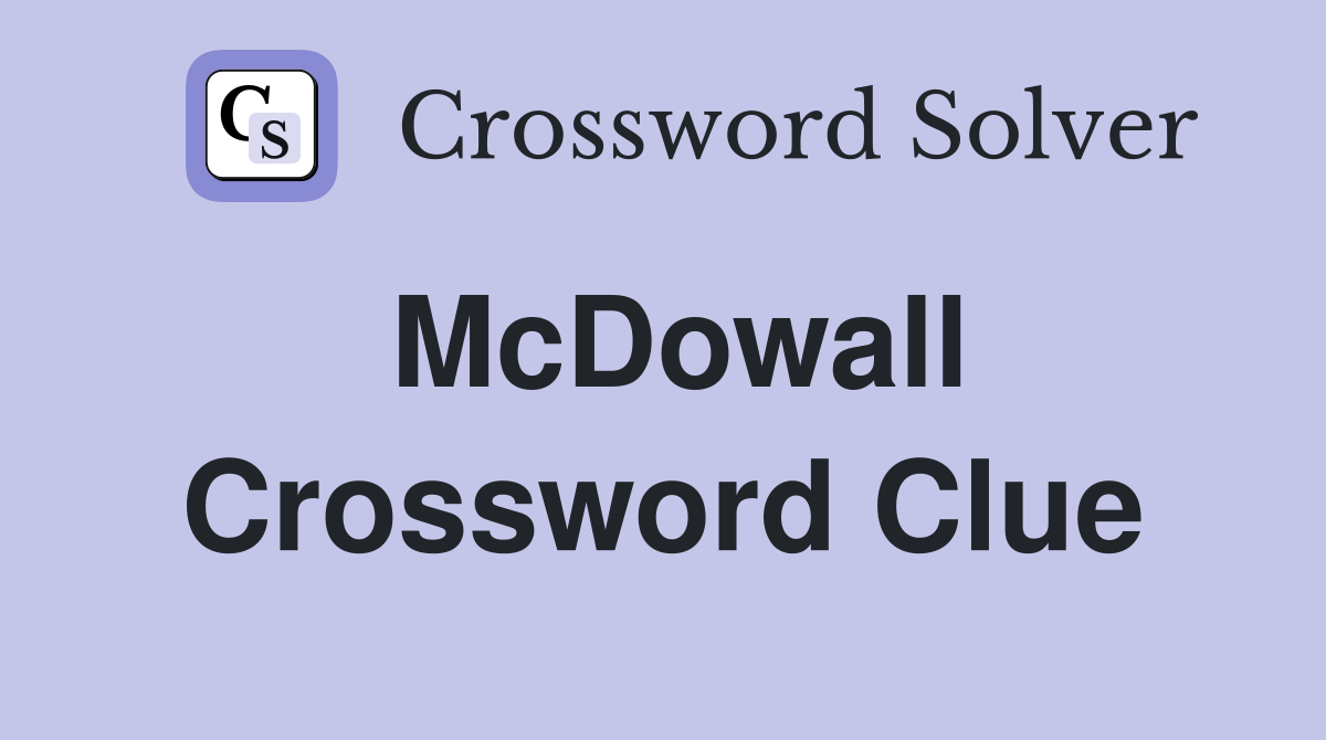 McDowall Crossword Clue
