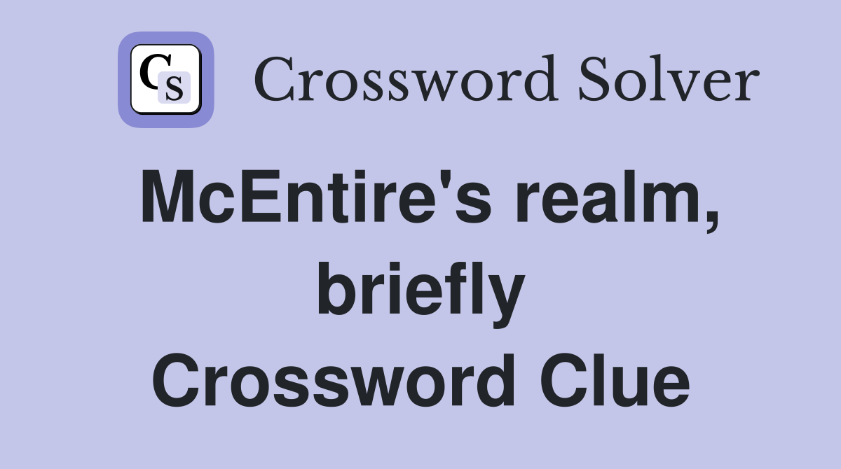 McEntire's realm, briefly Crossword Clue