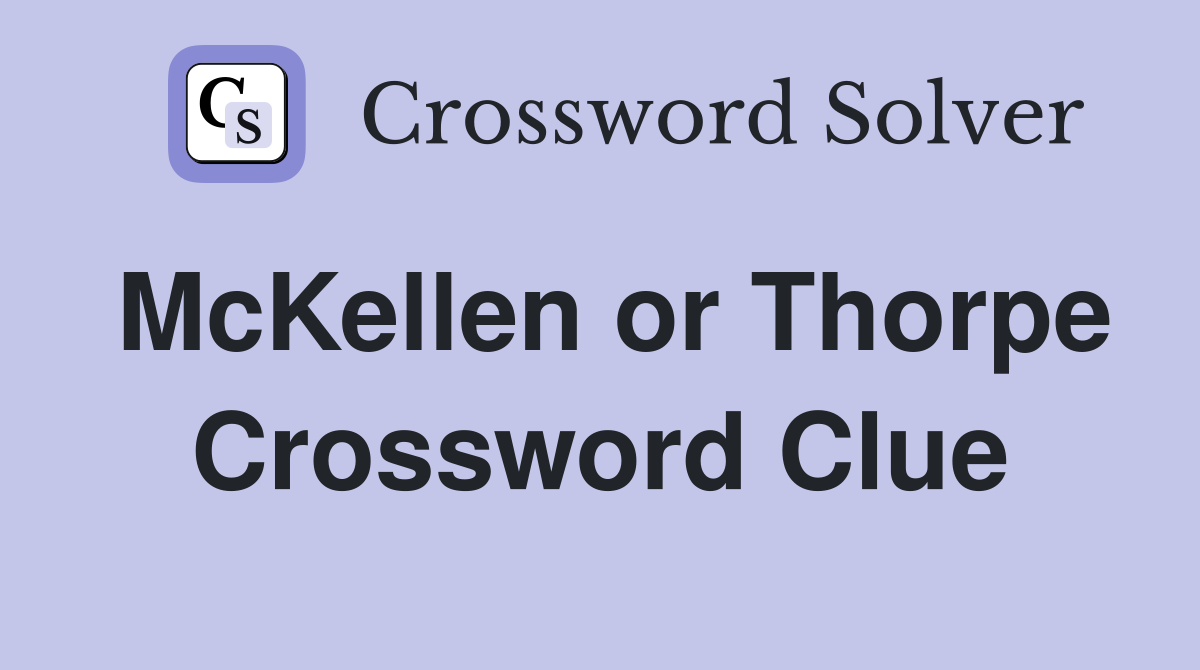 McKellen or Thorpe Crossword Clue