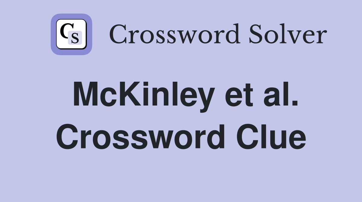 McKinley et al. Crossword Clue