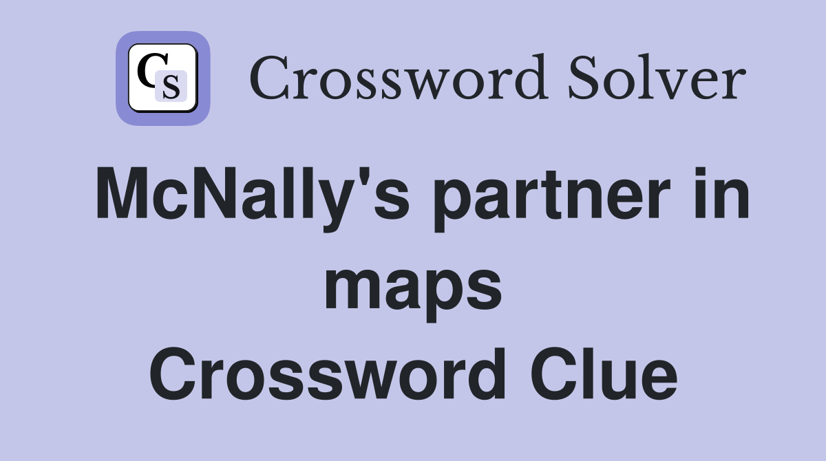 McNally's partner in maps Crossword Clue