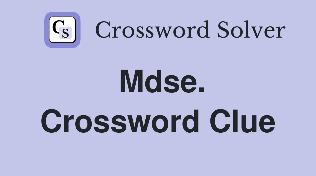 Mdse. Crossword Clue