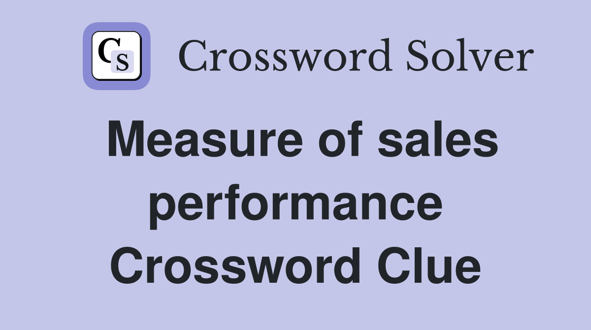 Measure of sales performance Crossword Clue