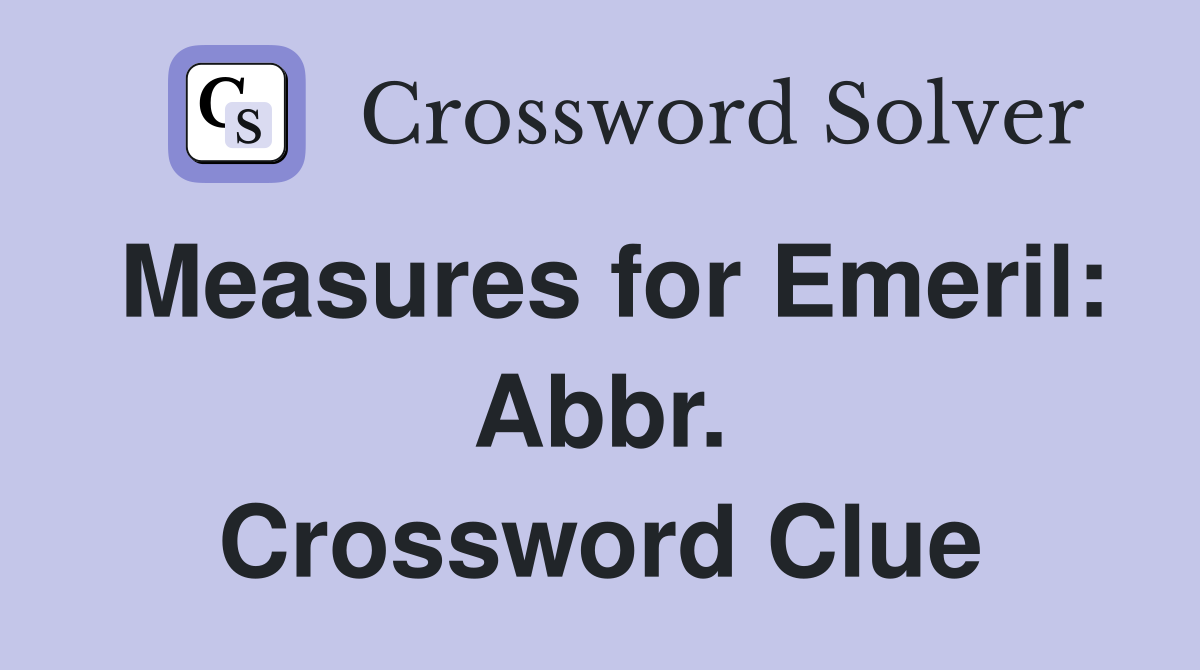 Measures for Emeril: Abbr. Crossword Clue