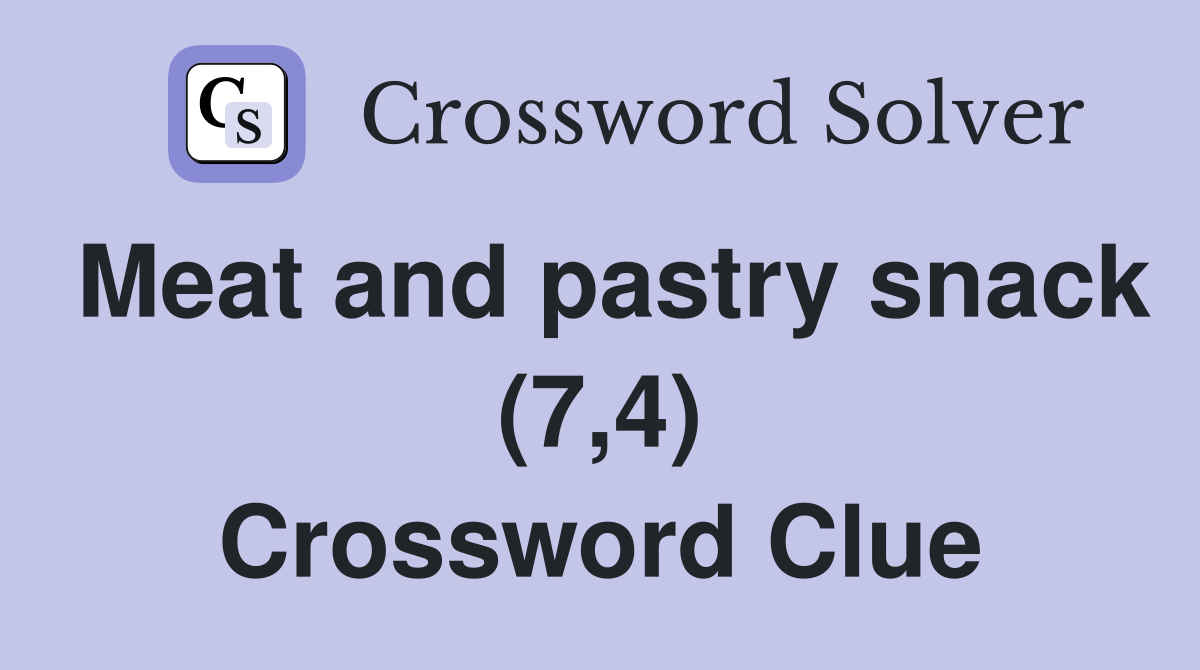 Meat and pastry snack (7,4) Crossword Clue