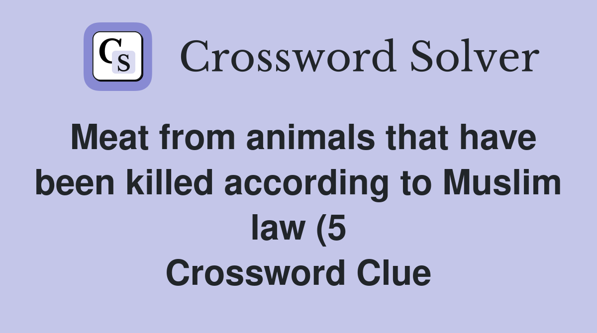 Meat from animals that have been killed according to Muslim law (5 Meat from animals that have been killed according to Muslim law (5
