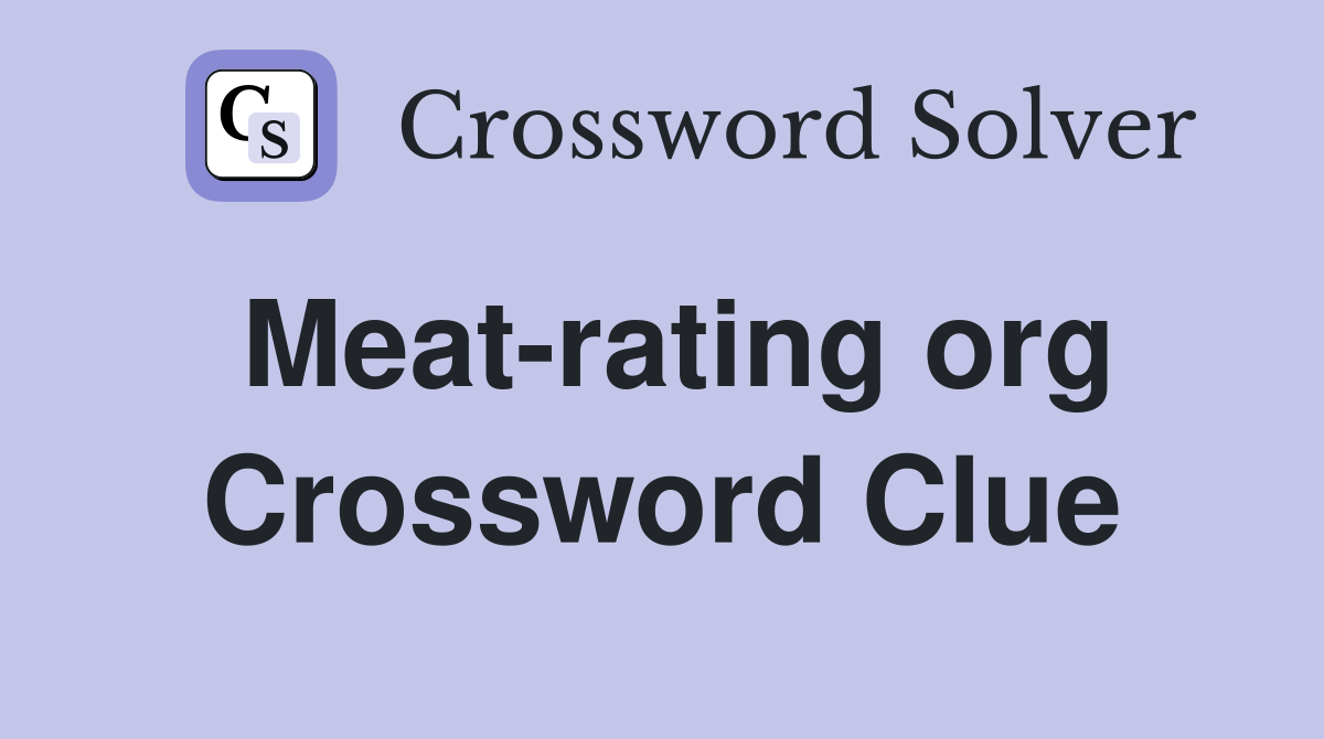 Meat-rating org Crossword Clue