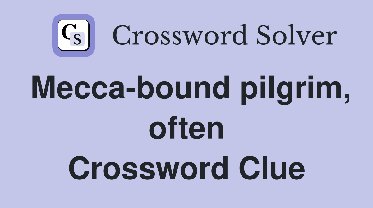 Mecca-bound pilgrim, often Crossword Clue