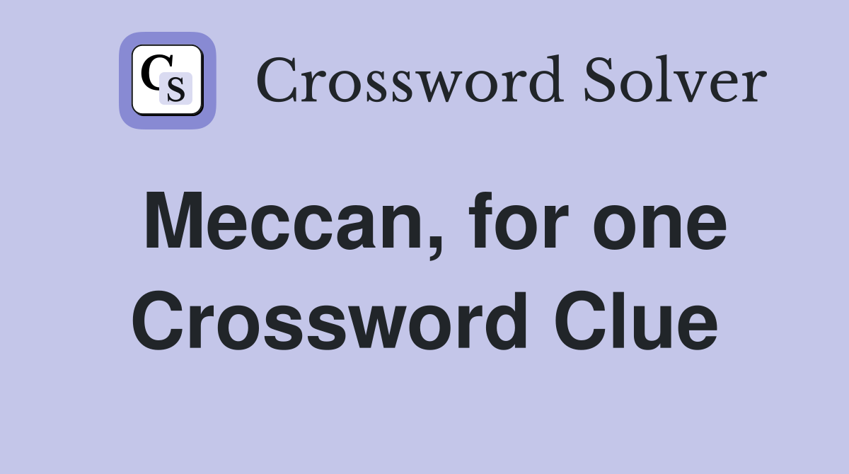 Meccan, for one Crossword Clue