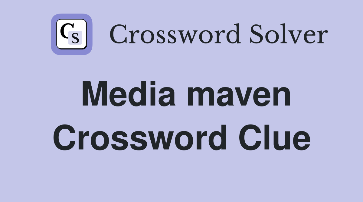 Media maven Crossword Clue