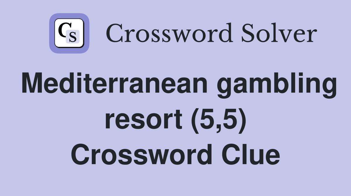 Mediterranean gambling resort (5,5) Crossword Clue